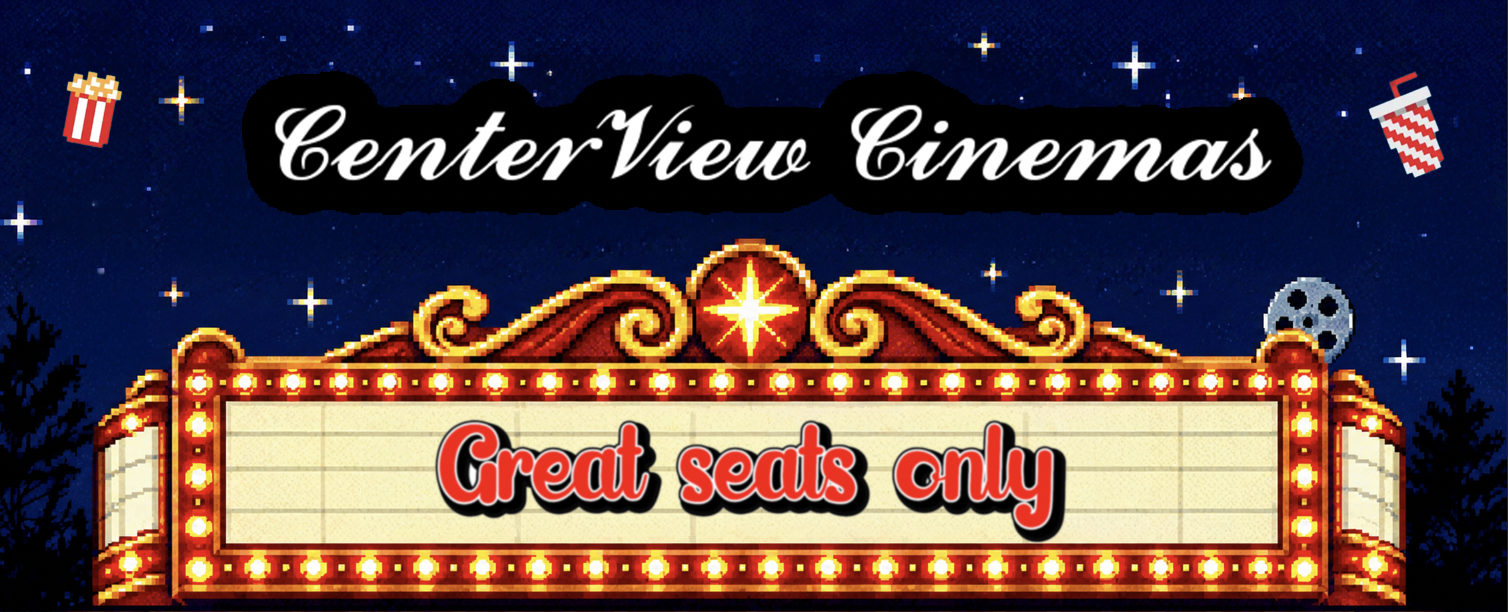 CenterView Cinemas - America's First Movie Theatre With Only Good Seats!
